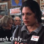25 things Cashiers hate….