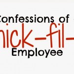 Things Not To Do as a Chick-Fil-A Guest